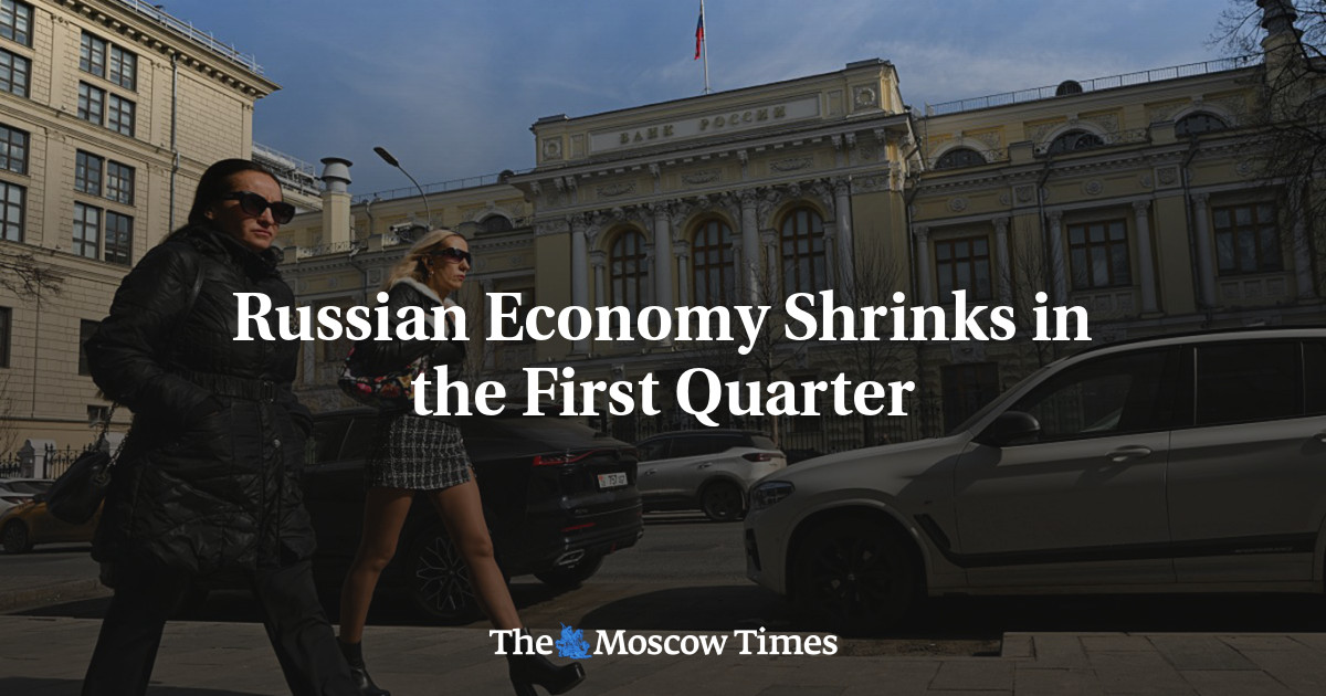 Russian Economy Shrinks in the First Quarter