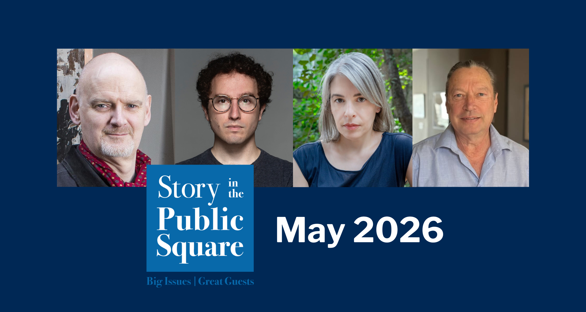 This month on "Story in the Public Square" - May 2026