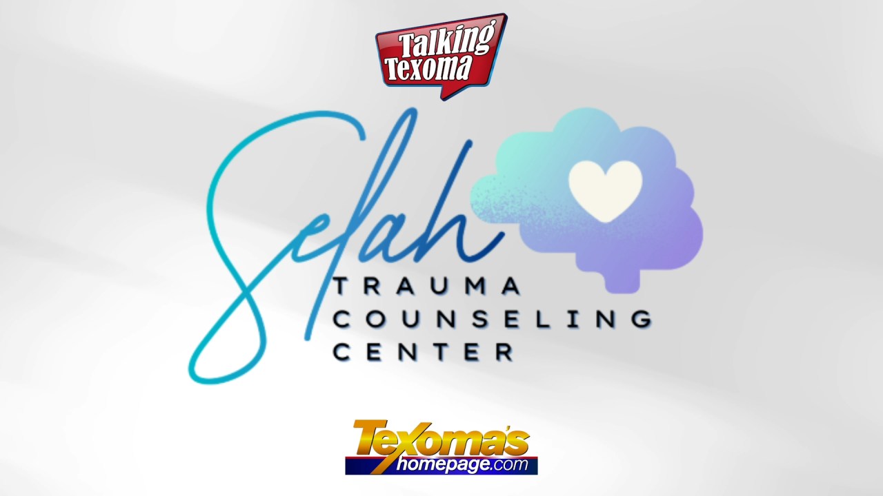 Talking Texoma: Selah Trauma Counseling Center