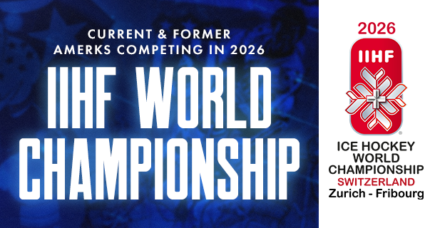 FIVE CURRENT AND FORMER AMERKS AIMING FOR GOLD AT 2026 IIHF WORLD CHAMPIONSHIPS IN SWITZERLAND