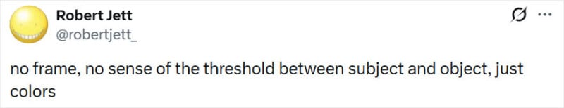A tweet from user @robertjett_ with a smiley face avatar reads: "no frame, no sense of the threshold between subject and object, just colors".