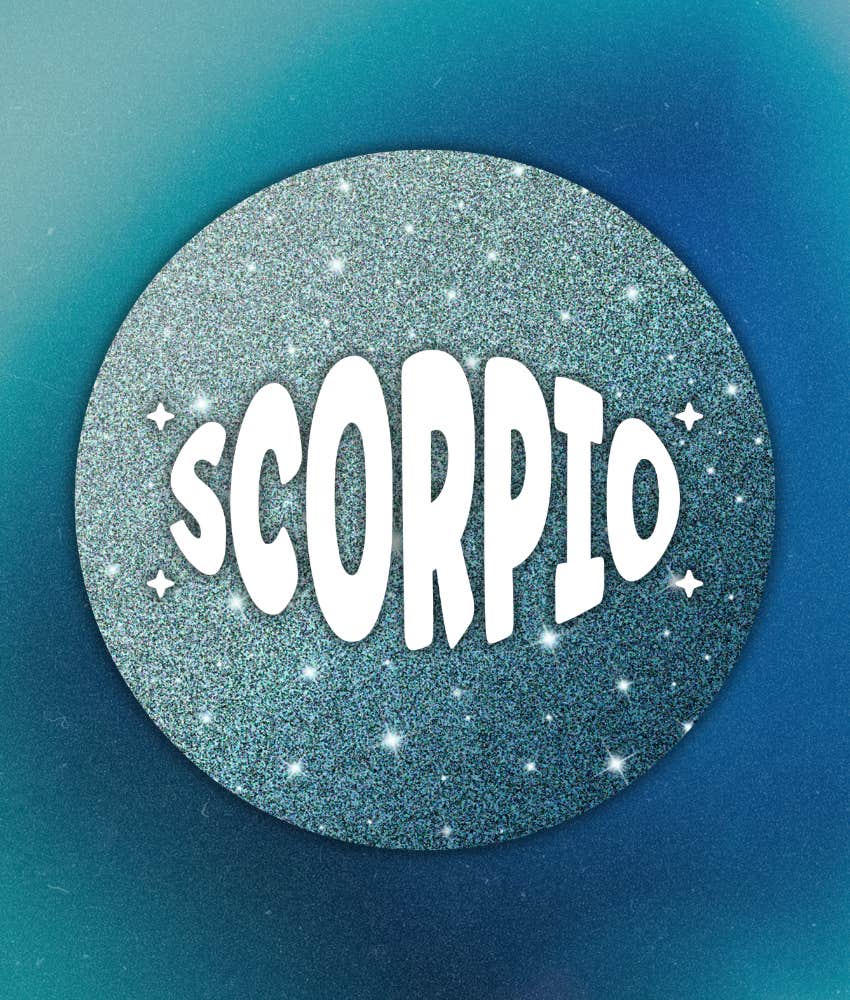 scorpio zodiac signs life better week of may 11 - 17 2026