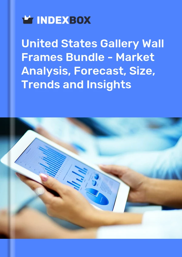 Gallery Wall Frames Bundle Market in the United States | Report - IndexBox