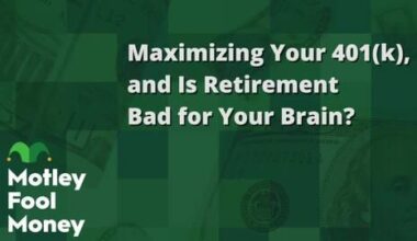 Maximizing Your 401(k), and Is Retirement Bad for Your Brain?