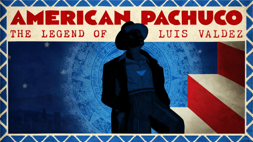 Watch Trailer For 'American Pachuco: The Legend Of Luis Valdez'