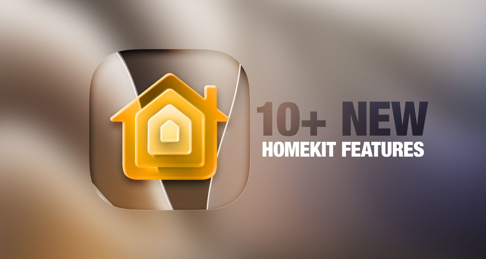 iOS 27 Home App: 10+ New HomeKit Features