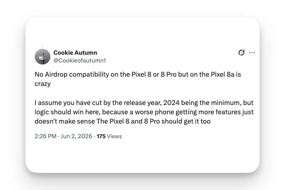 X post from user Cookie Autumn arguing the Pixel 8 and 8 Pro should get AirDrop compatibility through Quick Share since the cheaper Pixel 8a already has it.