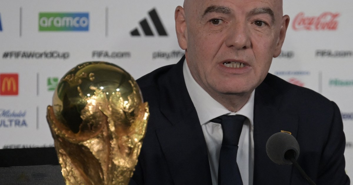 FIFA’s Infantino defends US as World Cup host amid visa row, entry denials | World Cup 2026 News