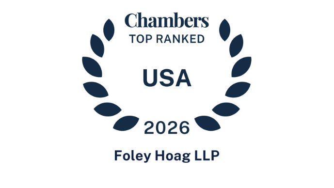 Forty One Foley Hoag Attorneys Receive Chambers USA 2026 Rankings, Representing all Four U.S. Offices