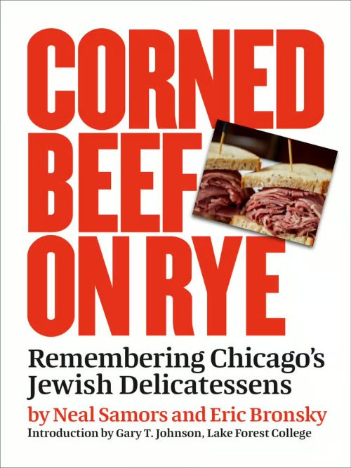 ‘Corned Beef on Rye’ preserves memories of Chicago’s Jewish delis