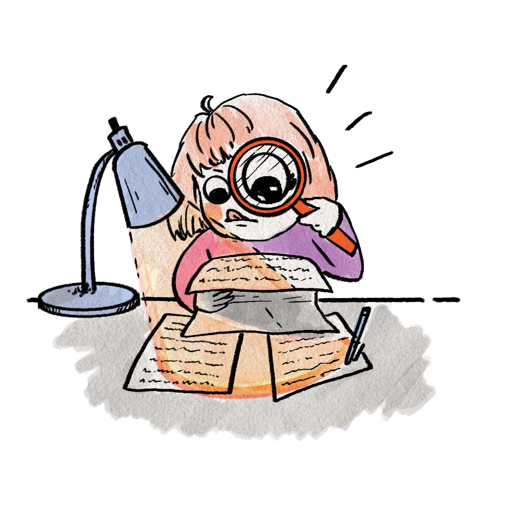 A hand-drawn cartoon of a person holding a magnifying glass to their eye while they read fine print.