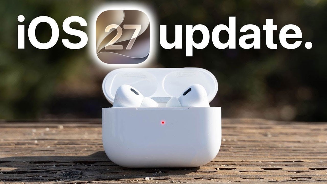 How the iOS 27 Update Transforms Your AirPods Experience