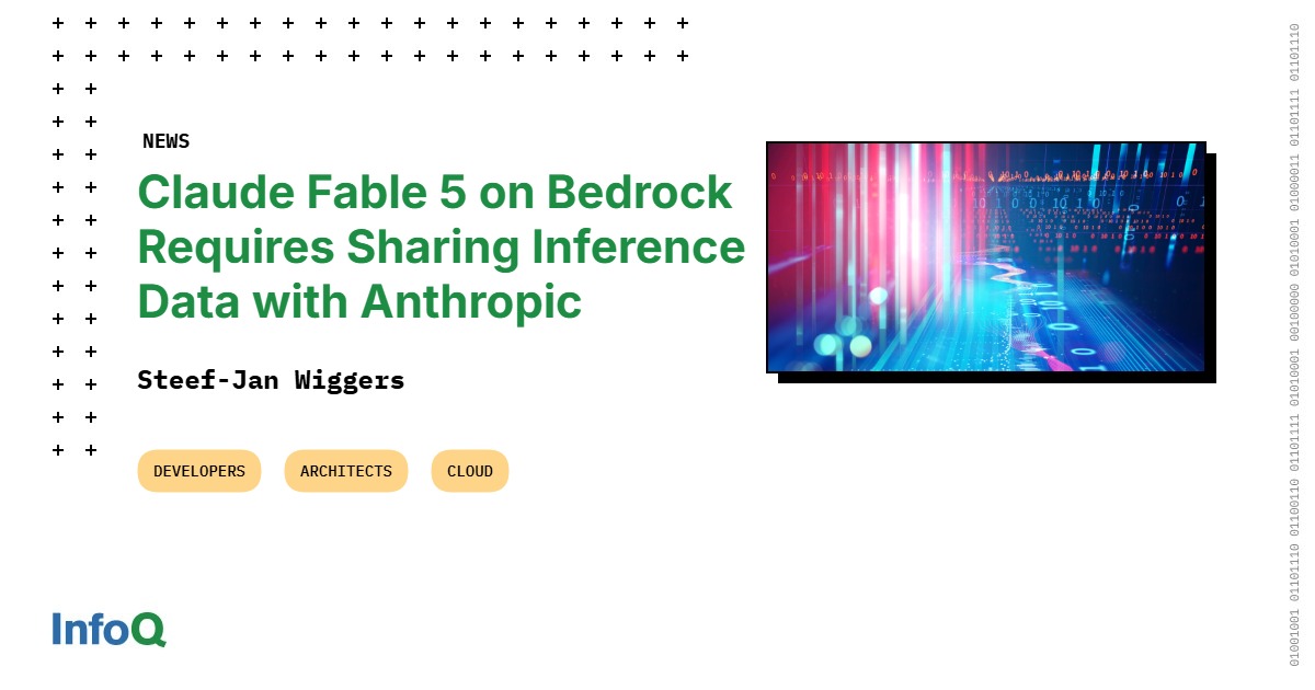 Claude Fable 5 on Bedrock Requires Sharing Inference Data with Anthropic