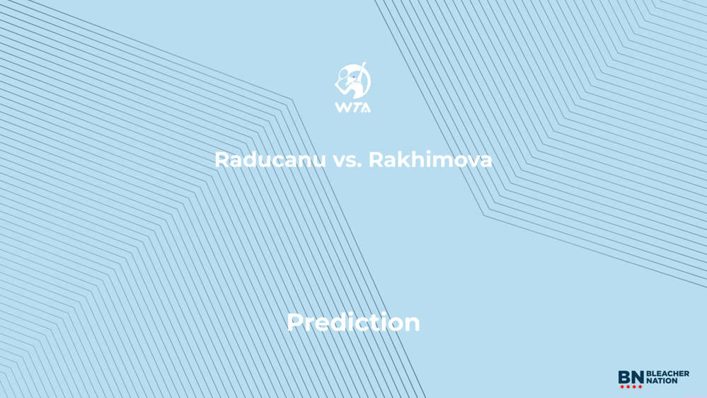Raducanu vs. Rakhimova Prediction at the The HSBC Championships - Saturday, June 13