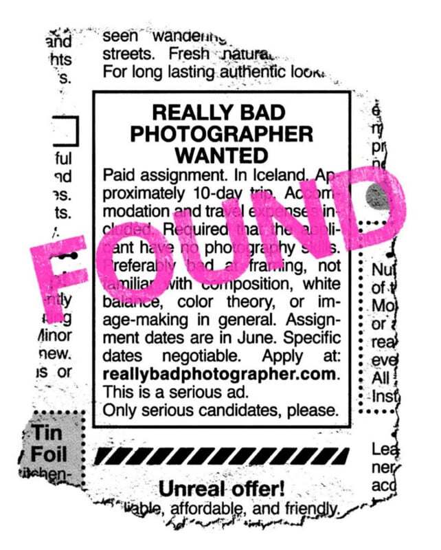 A torn newspaper ad reads "REALLY BAD PHOTOGRAPHER WANTED" with job details, overlaid by a large pink "FOUND" stamp across the text.