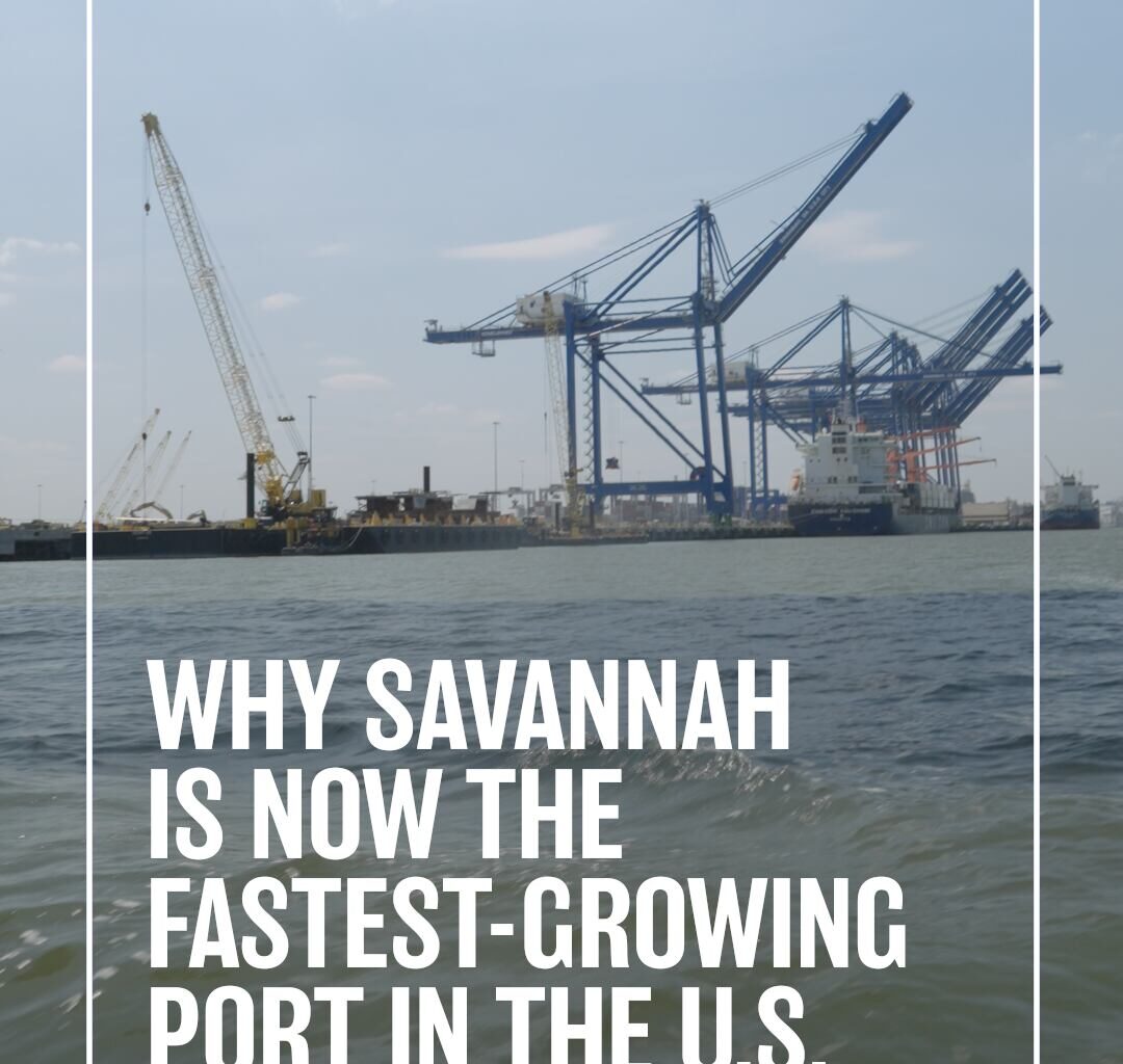 Inside the Port of Savannah: The fastest-growing port in the United States