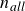 n Subscript a l l
