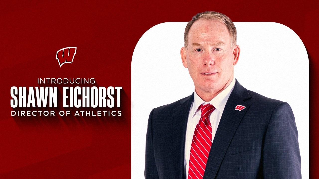 Wisconsin Athletics - Director of Athletics, Shawn Eichorst Announcement Graphic