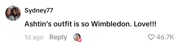 Comment saying: "Ashtin’s outfit is so Wimbledon. Love!!!" with a heart emoji and 46.7K likes