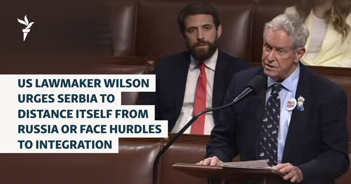 US Lawmaker Wilson Urges Serbia To Distance Itself From Russia Or Face Hurdles To Integration