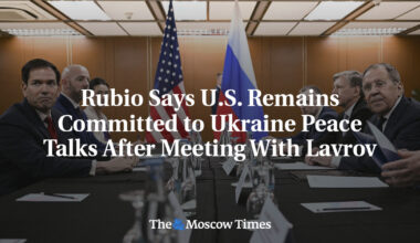 Rubio Says U.S. Remains Committed to Ukraine Peace Talks After Meeting With Lavrov