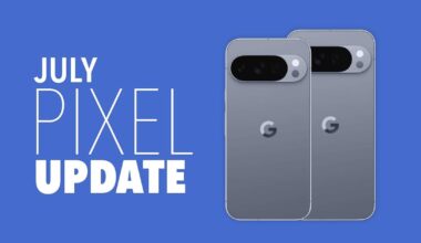 Your Google Pixel Phone's July Update Arrived