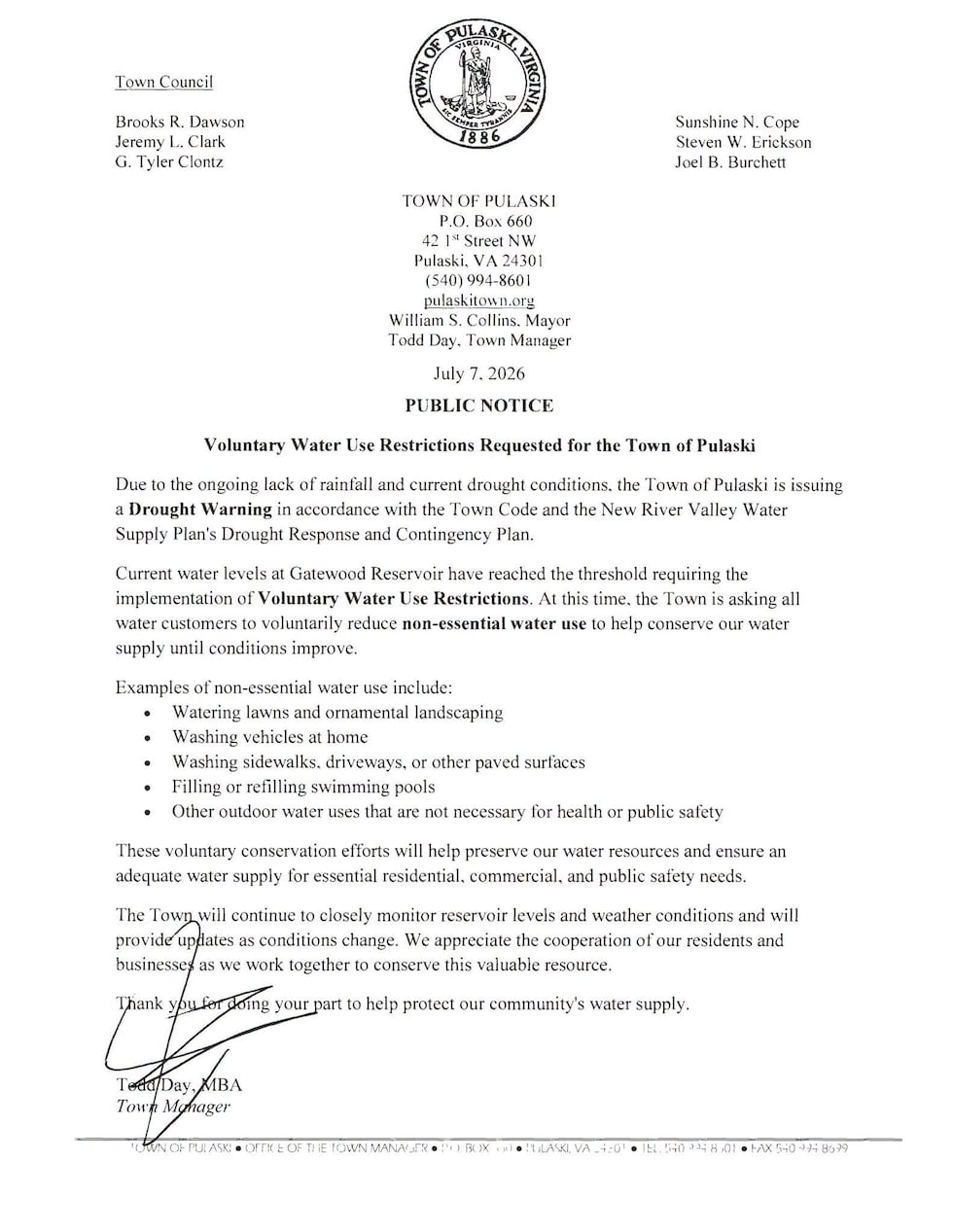 The Town says lack of rainfall and current drought conditions are the reason for invoking the...