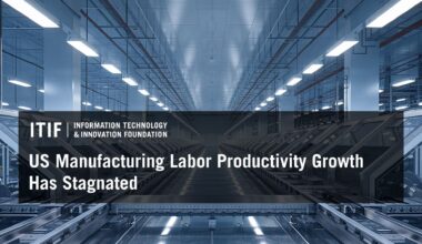 US Manufacturing Labor Productivity Growth Has Stagnated | Blogs | Jul 20, 2026
