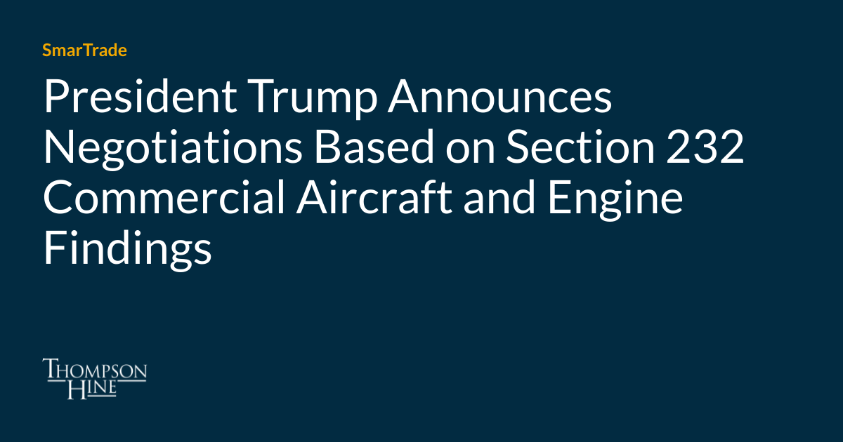 President Trump Announces Negotiations Based on Section 232 Commercial Aircraft and Engine Findings
