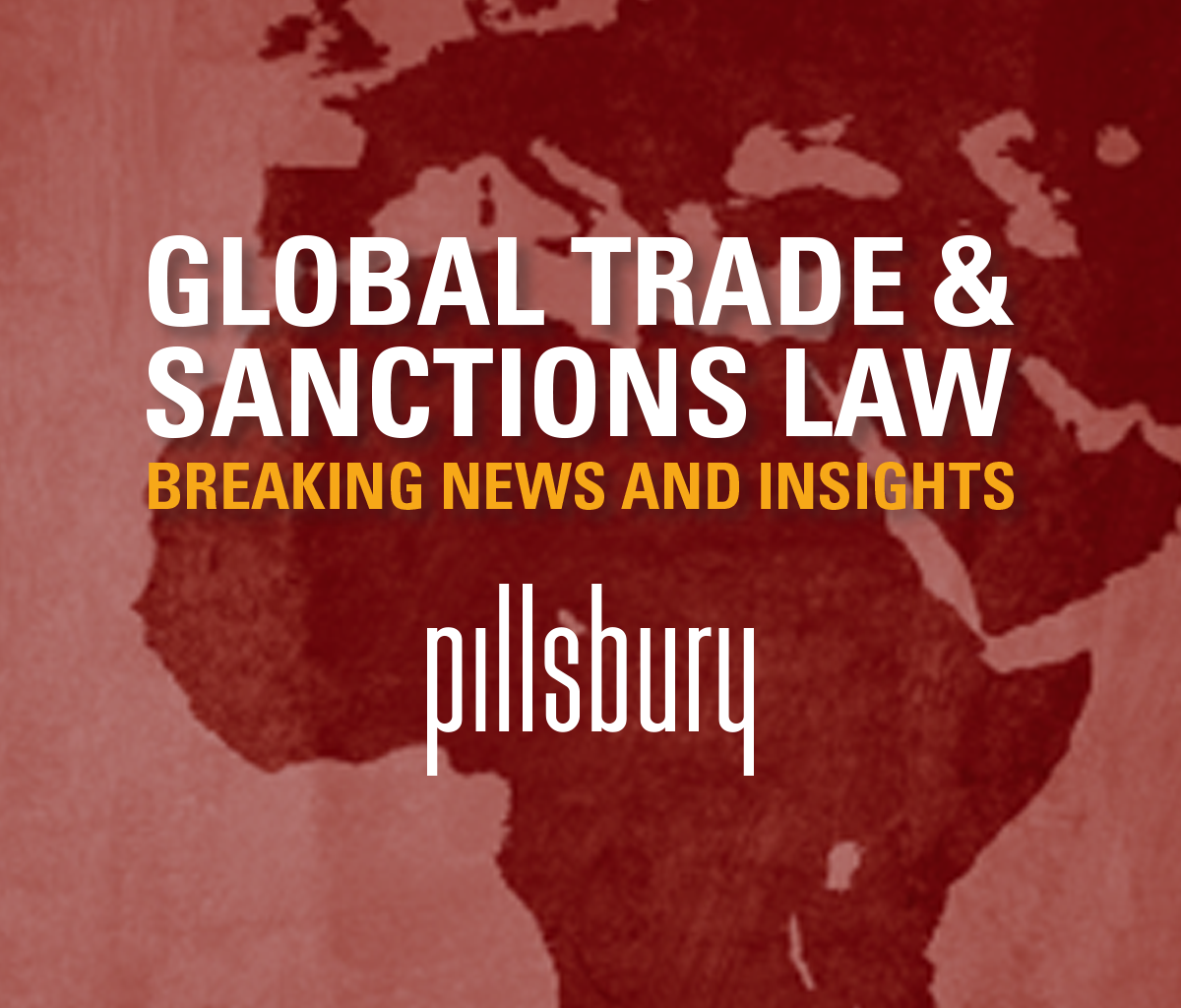 The UAE Joins United States' Closest Export Control Partners: Key Takeaways from the BIS Final Rule — Global Trade & Sanctions Law — July 14, 2026