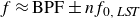 f almost equals BPF plus or minus n f Subscript 0 comma LST Baseline