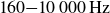 160 minus 10 000 normal upper H normal z