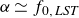 alpha asymptotically equals f Subscript 0 comma upper L upper S upper T
