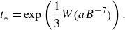 t Subscript asterisk Baseline equals exp left parenthesis one third upper W left parenthesis a upper B Superscript negative 7 Baseline right parenthesis right parenthesis period