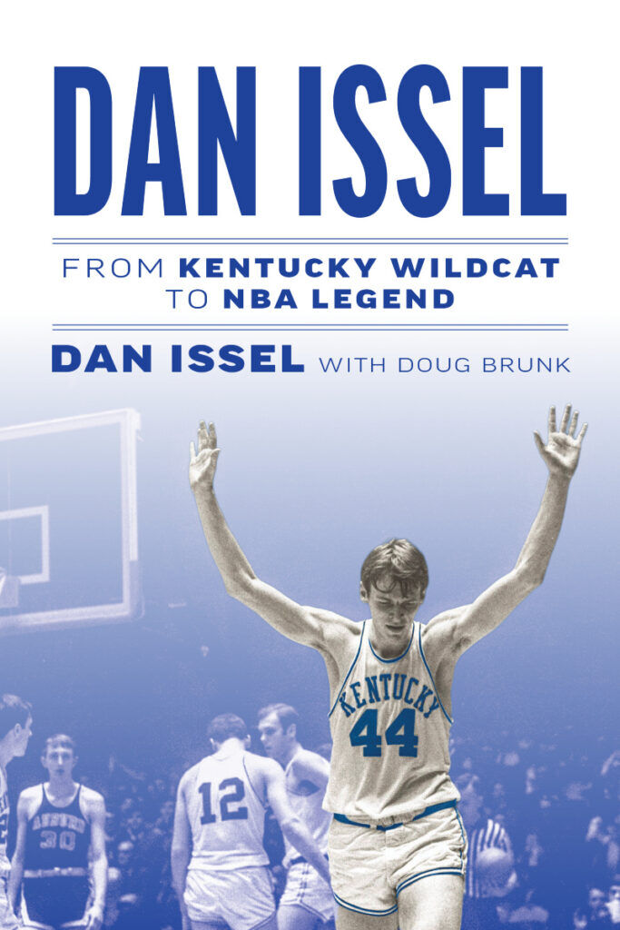 'Dan Issel: From Kentucky Wildcat to NBA Legend,' co-written by Issel and Doug Brunk, is slated for a Nov. 2 release. (University Press pf Kentucky)