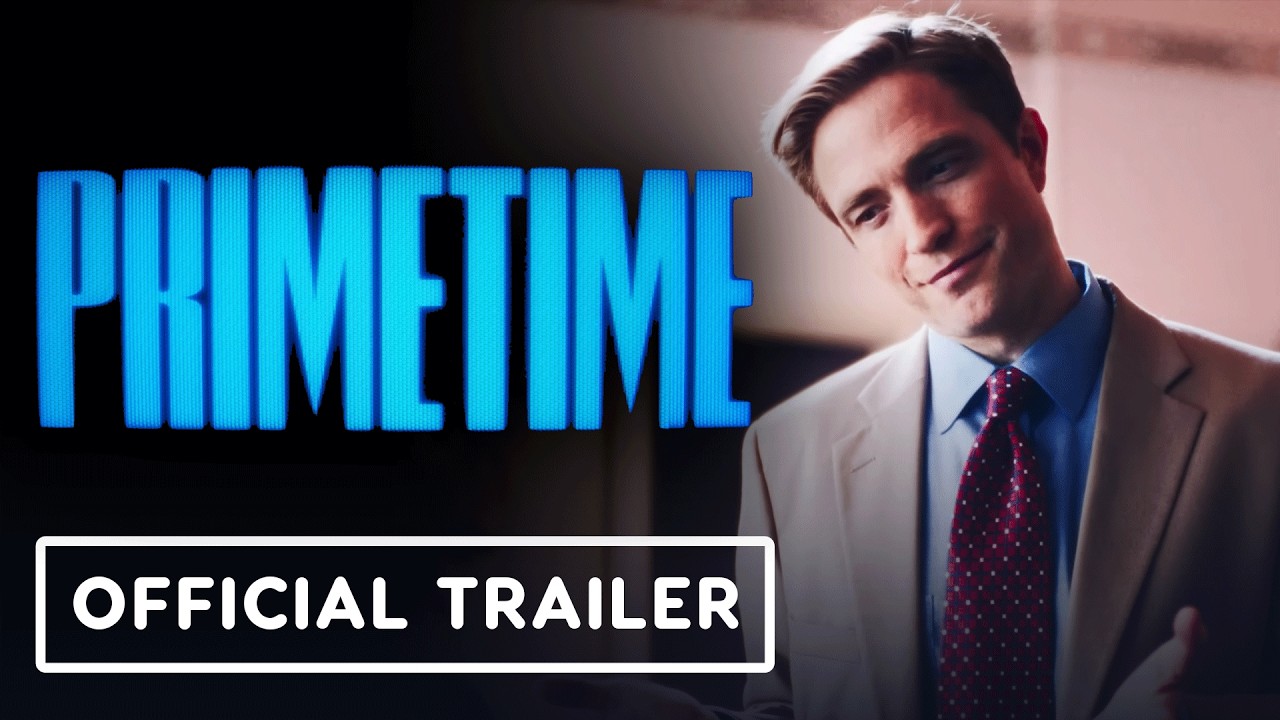 Primetime - Official Trailer (2026) Robert Pattinson, Merritt Wever, Skyler Gisondo - YouTube