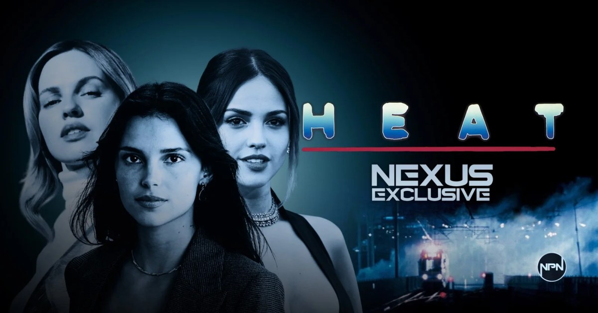 Odessa Young, Inde Navarrette, and Eiza González. The text reads Heat 2