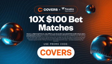 Fanatics Sportsbook Promo Code COVERS: Get $100 FanCash for MLB & WNBA Saturday Games