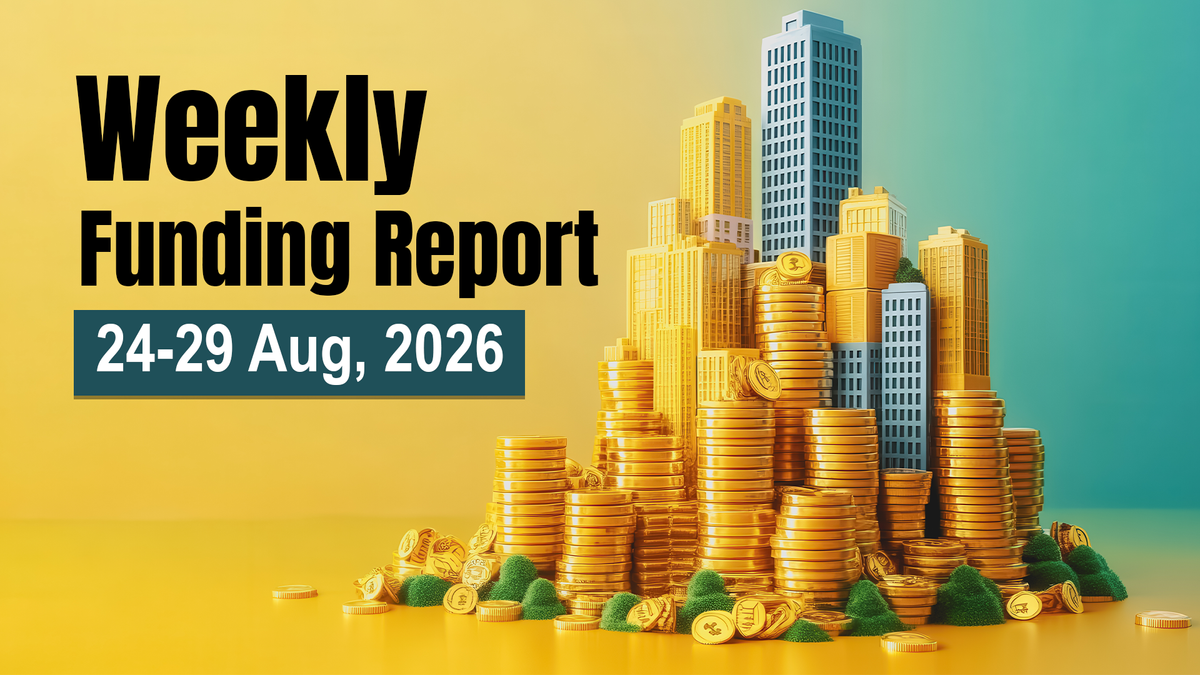 Funding and acquisitions in Indian startups this week [Aug 24