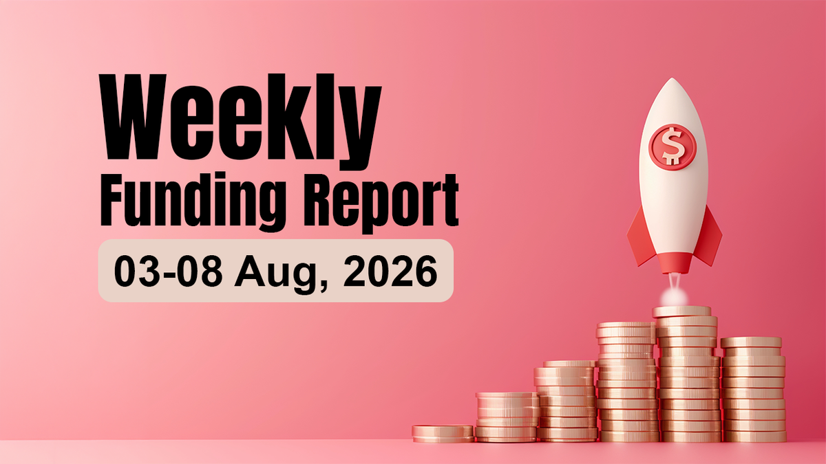 Funding and acquisitions in Indian startups this week [Aug 03