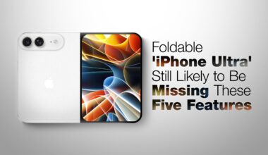 Foldable 'iPhone Ultra' Still Likely to Be Missing These Five Features