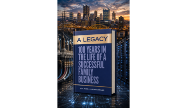 'A LEGACY' Chronicles a Century of Family, Entrepreneurship, and a Pittsburgh Success Story