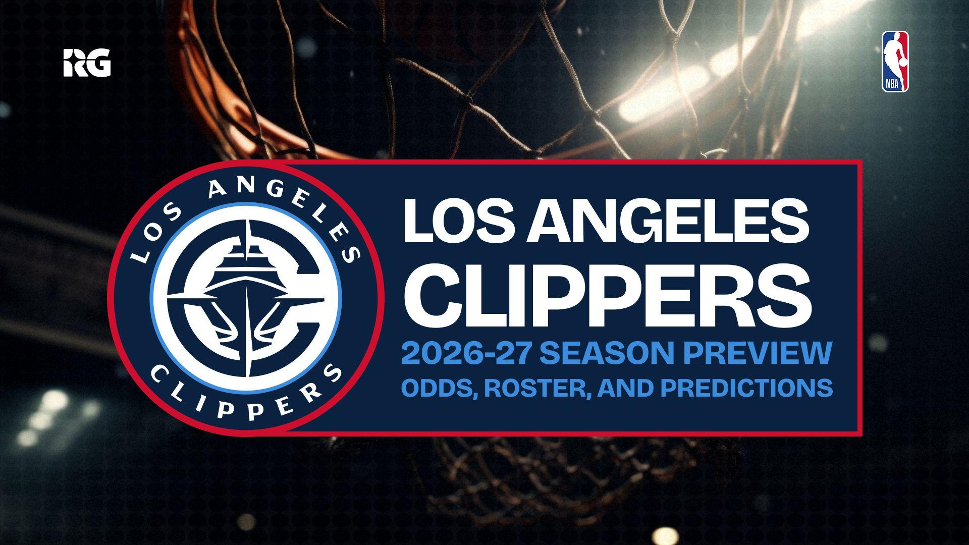 LA Clippers 2026-27 Odds, Picks and Predictions