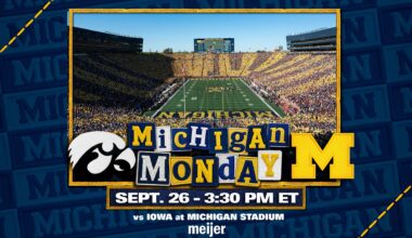 Michigan Monday. Michigan football vs. Iowa, Sept. 26 at 3:30 p.m. ET at Michigan Stadium.