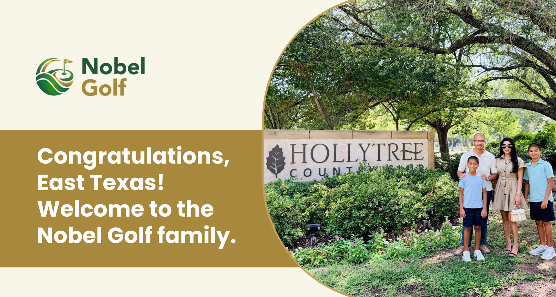 NOBEL GOLF ACQUIRES HOLLYTREE COUNTRY CLUB IN TYLER, TEXAS