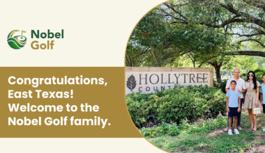 NOBEL GOLF ACQUIRES HOLLYTREE COUNTRY CLUB IN TYLER, TEXAS