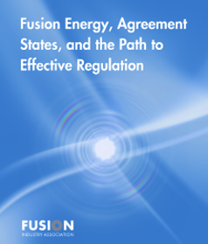 FIA white paper guides Agreement States on fusion regulation -- ANS / Nuclear Newswire