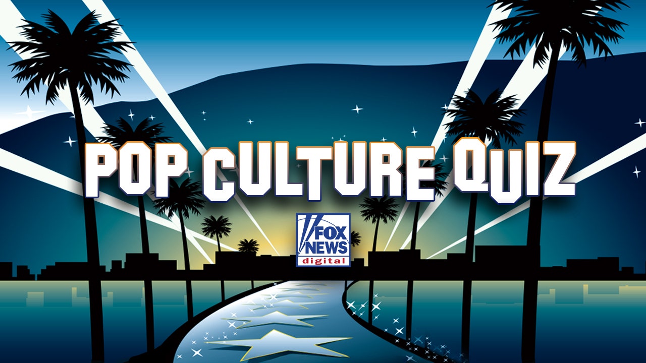 Take Fox News Digital’s Entertainment Quiz, and test your celebrity knowledge