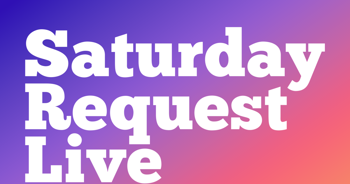 Saturday Request Live: Do You Remember?