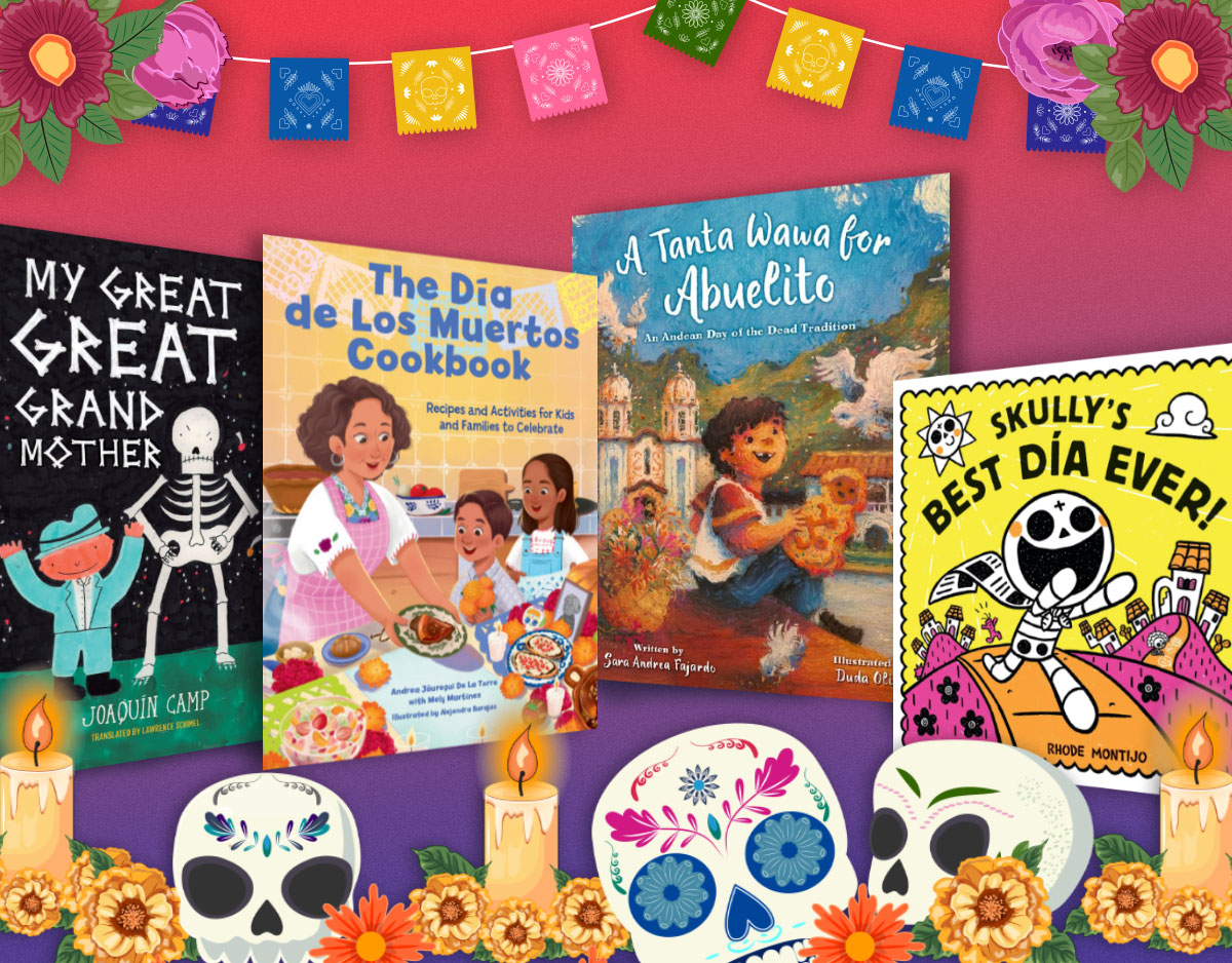 Four Delightful Children’s Books About Día de los Muertos/Day of the Dead